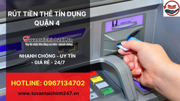 Rút tiền thẻ tín dụng quận 4