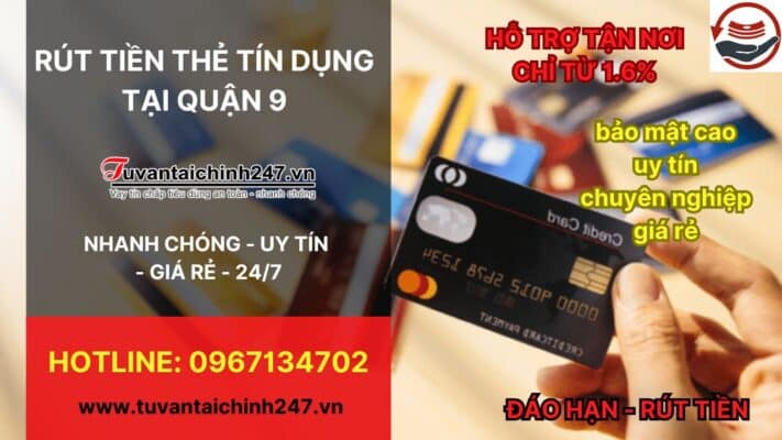 Rút tiền thẻ tín dụng Quận 9