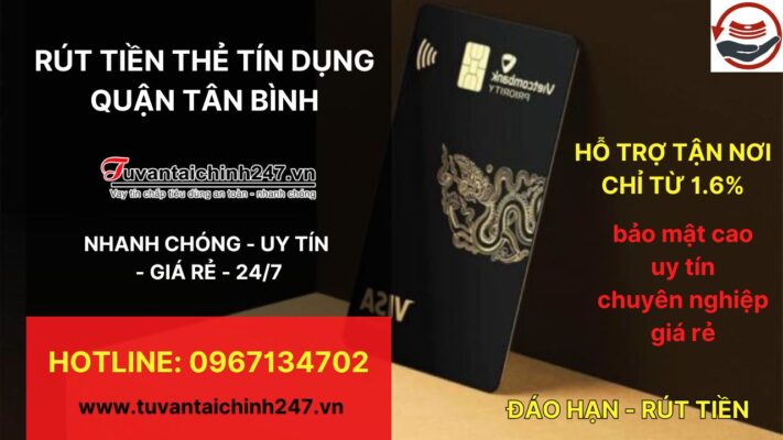 Rút Tiền Thẻ Tín Dụng Quận Tân Bình Khu Vực