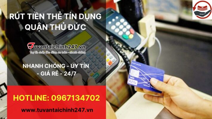 rút tiền thẻ tín dụng quận thủ đức