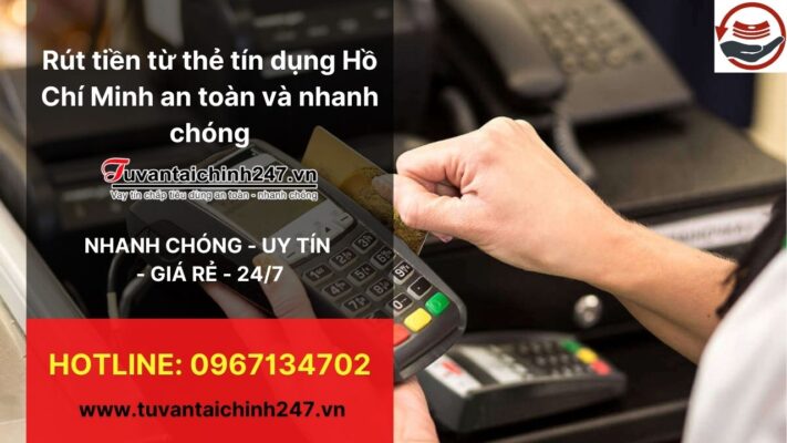 Rút tiền từ thẻ tín dụng Hồ Chí Minh 