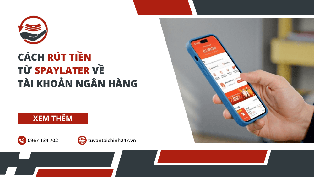 Cách rút tiền từ SPayLater về tài khoản ngân hàng nhanh chóng