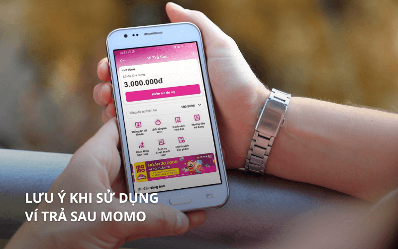 Lời khuyên và lưu ý khi sử dụng ví trả sau MoMo