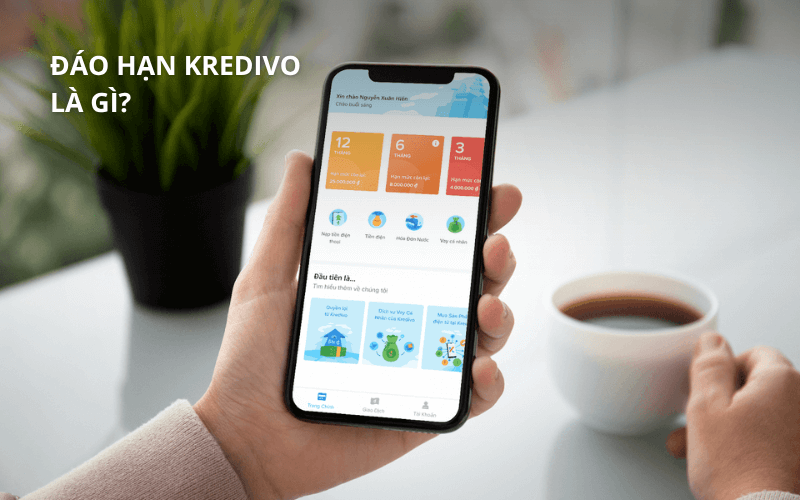 Đáo hạn Kredivo là gì?