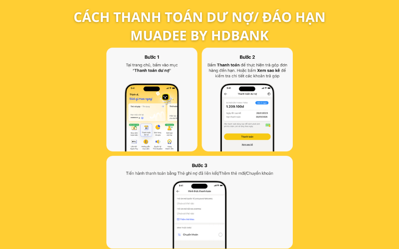 Cách thanh toán dư nợ/ đáo hạn Muadee by HDBank