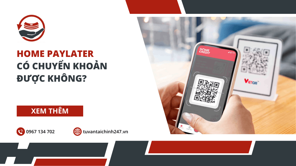 Home PayLater có chuyển khoản được không? 43 Home PayLater có chuyển khoản được không?