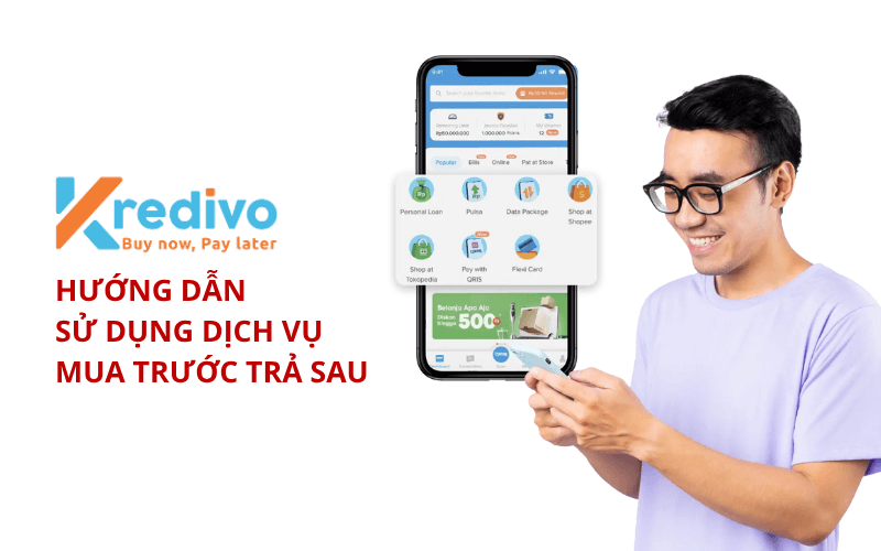 Hướng dẫn sử dụng dịch vụ mua trước trả sau