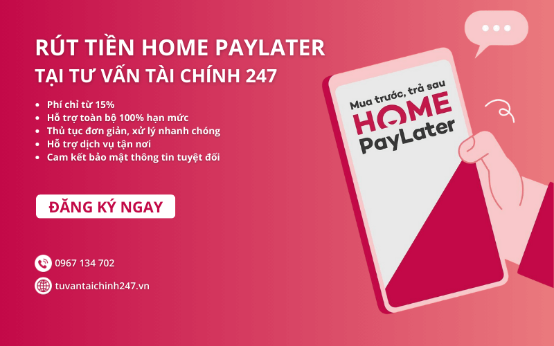 Home PayLater có chuyển khoản được không? 4 Rút tiền Home PayLater tại Tư Vấn Tài Chính 247