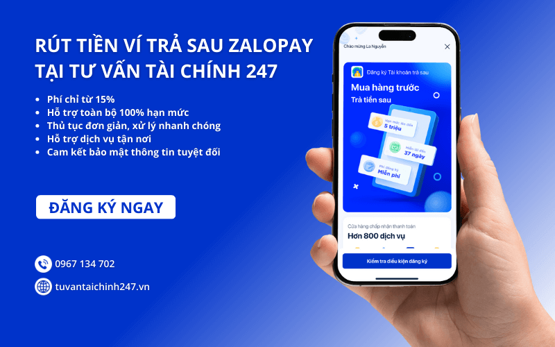 3 cách rút tiền ví trả sau ZaloPay nhanh chóng, an toàn 5 Rút tiền ví trả sau ZaloPay tại Tư Vấn Tài Chính 247