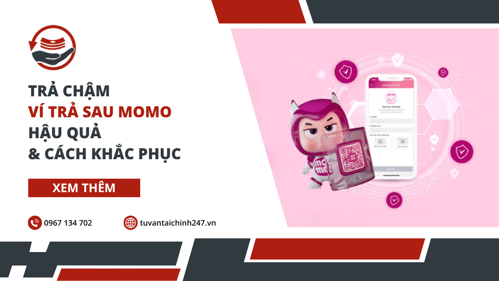 Trả chậm ví trả sau MoMo: Hậu quả & Cách khắc phục