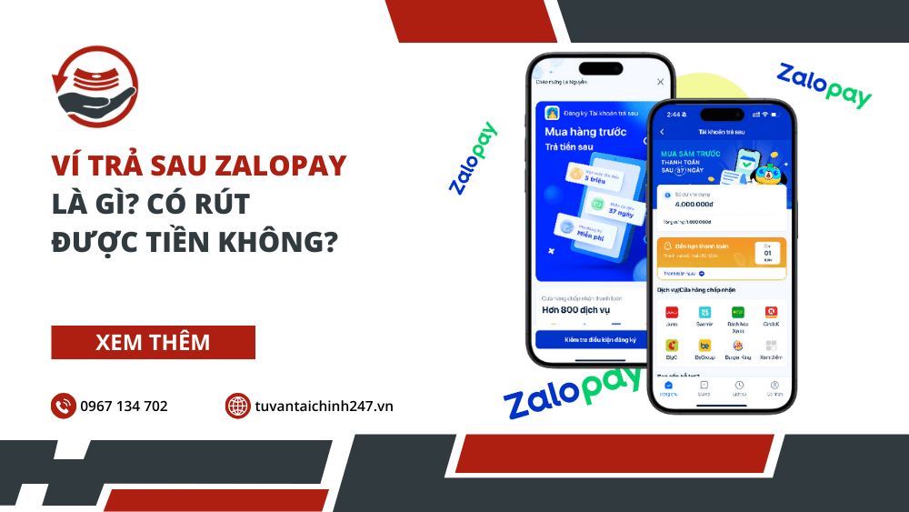 Ví trả sau ZaloPay là gì? Có rút được tiền không? 35 Ví trả sau ZaloPay là gì? Có rút được tiền không?