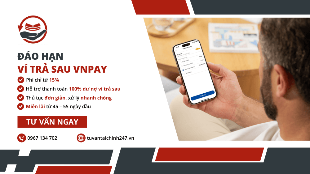 Đáo hạn ví trả sau VNPAY tận nơi, hỗ trợ 24/7 59 Đáo hạn ví trả sau VNPAY tận nơi, hỗ trợ 24/7