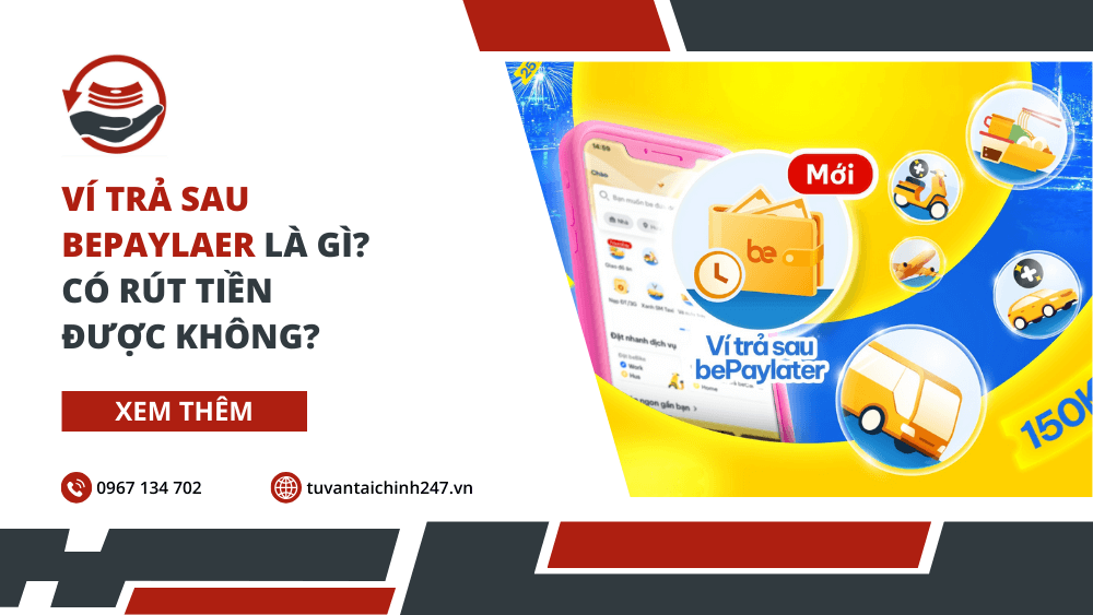 Ví trả sau bePayLater là gì? Có rút tiền được không? 1 Ví trả sau bePayLater là gì? Có rút tiền được không?