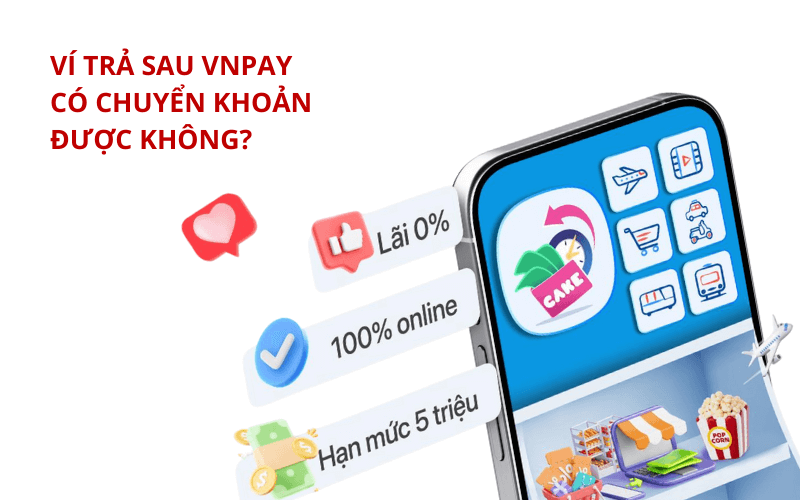 Ví trả sau VNPAY có chuyển khoản được không? 3 Ví trả sau VNPAY có chuyển khoản được không?