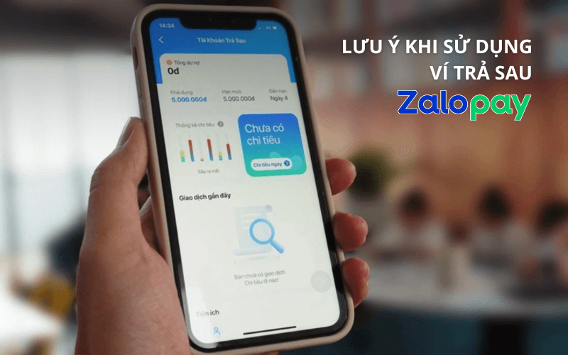 Ví trả sau ZaloPay có chuyển khoản được không? 5 Những lưu ý quan trọng khi sử dụng ví trả sau ZaloPay