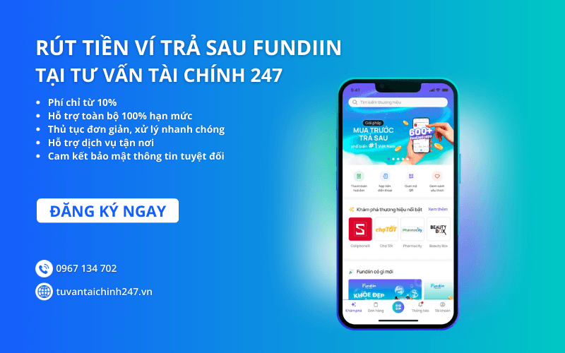 3 cách rút tiền ví trả sau Fundiin an toàn, nhanh chóng 5 Rút tiền ví trả sau Fundiin tại Tư Vấn Tài Chính 247