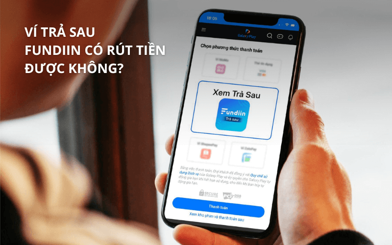 3 cách rút tiền ví trả sau Fundiin an toàn, nhanh chóng 3 Ví trả sau Fundiin có rút tiền được không?